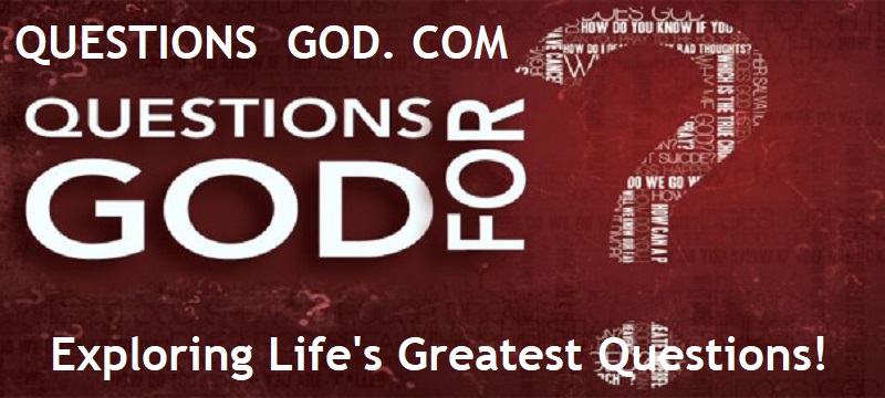Findins Answers to Life at Questions God. Com