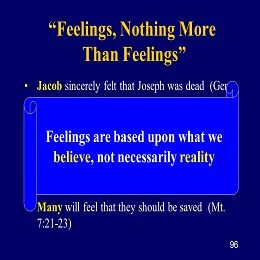 You are not saved by your feelings