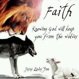 Faith - Knowing God will keep you from the Wolves