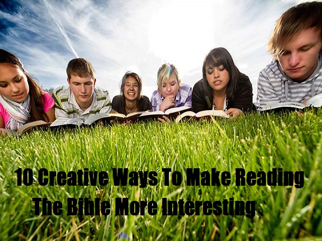 10 Creative Bible Reading Methods