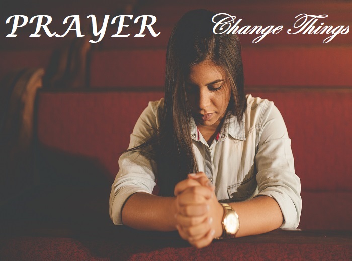Prayer Changes Things